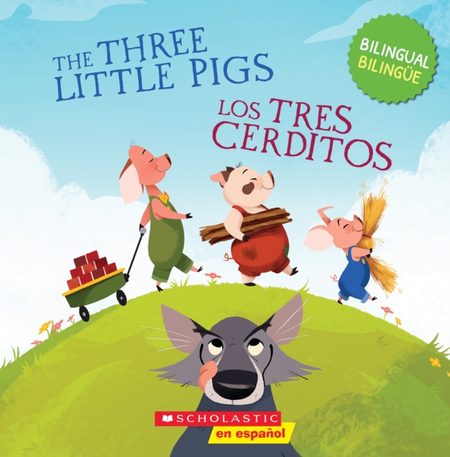 Three Little Pigs / Los tres cerditos (Scholastic Bilingual) - 