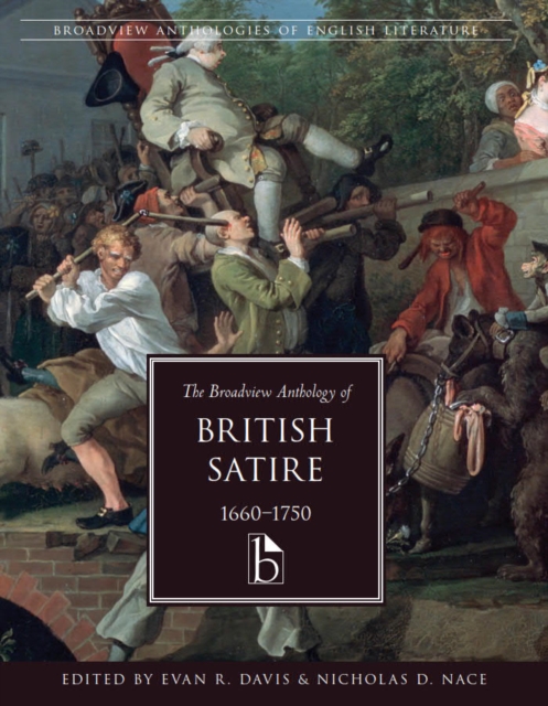 Broadview Anthology of British Satire, 1660-1750 - 