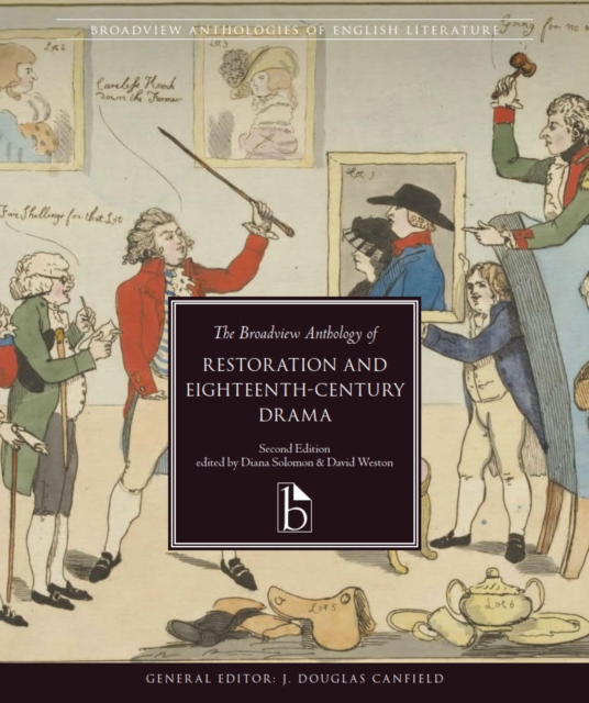 Broadview Anthology of Restoration and Eighteenth-Century Drama - 