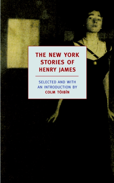 New York Stories Of Henry James - Henry James
