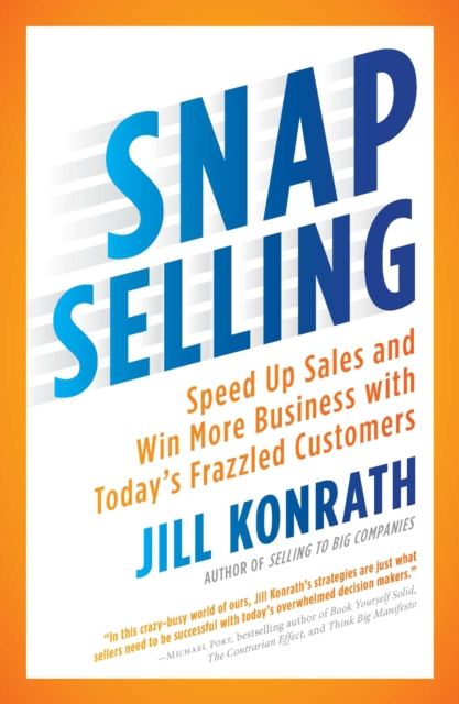 Snap Selling - Jill Konrath