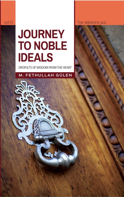 Journey to Noble Ideals - M. Fethullah Gulen