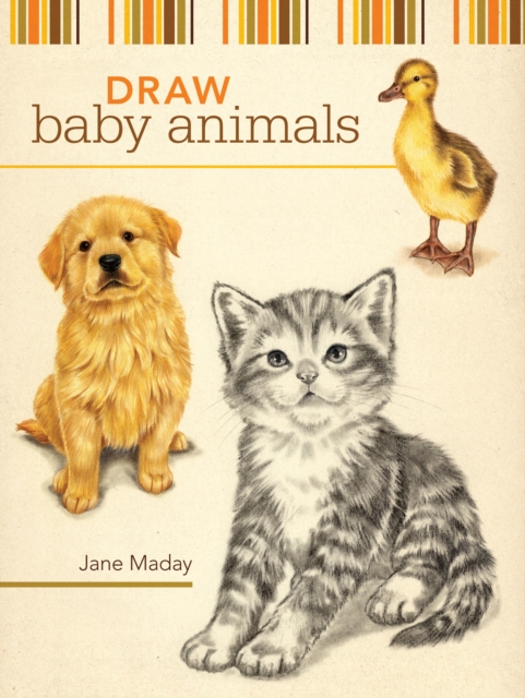 Draw Baby Animals - Jane Maday