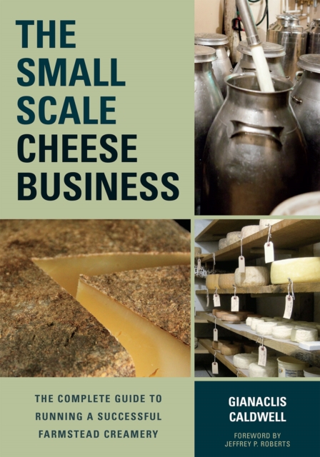 Small-Scale Cheese Business - Gianaclis Caldwell
