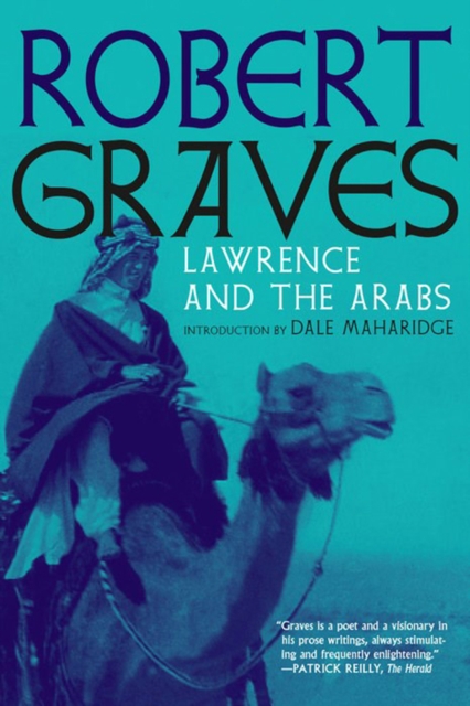 Lawrence and the Arabs - Robert Graves