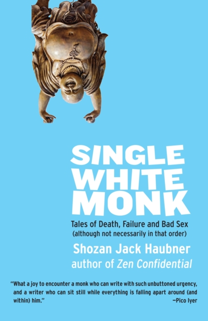 Single White Monk - Shozan Jack Haubner