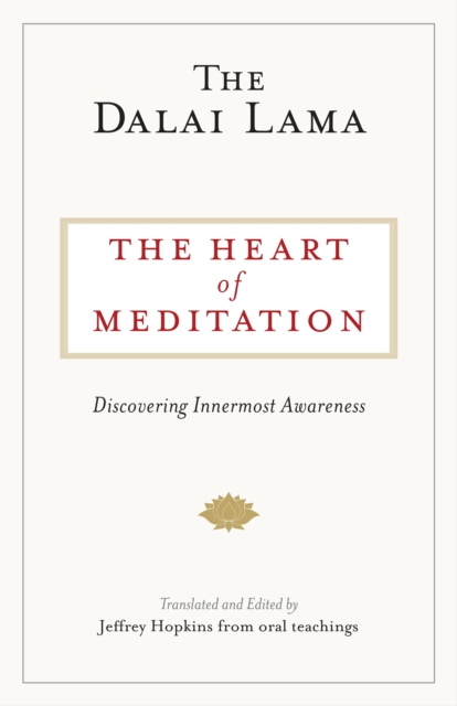 Heart of Meditation - The Dalai Lama