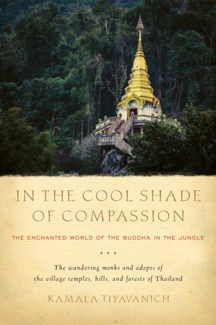 In the Cool Shade of Compassion - Kamala Tiyavanich