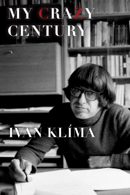 My Crazy Century - Ivan Klima
