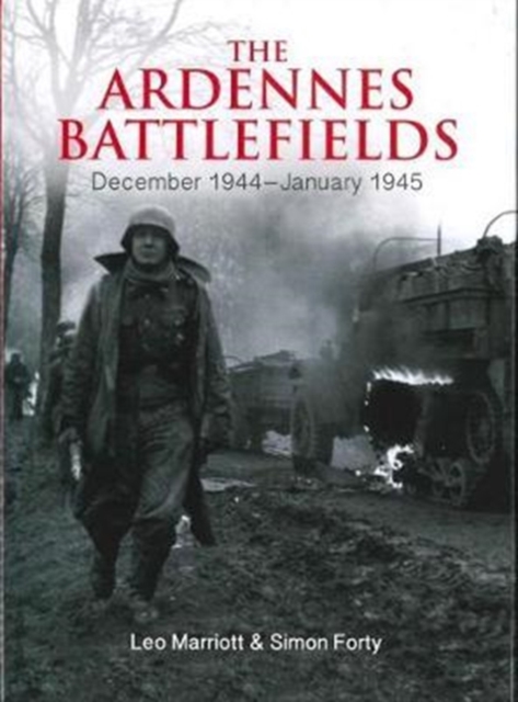Ardennes Battlefields - Simon|marriott Forty