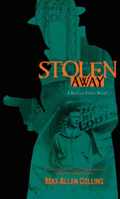 Stolen Away - Max Allan Collins