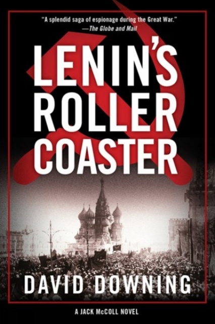 Lenin's Roller Coaster - David Downing