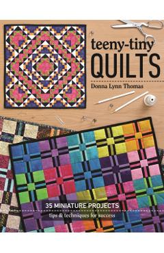 Coperta cărții 'Teeny-Tiny Quilts - Donna Lynn Thomas'