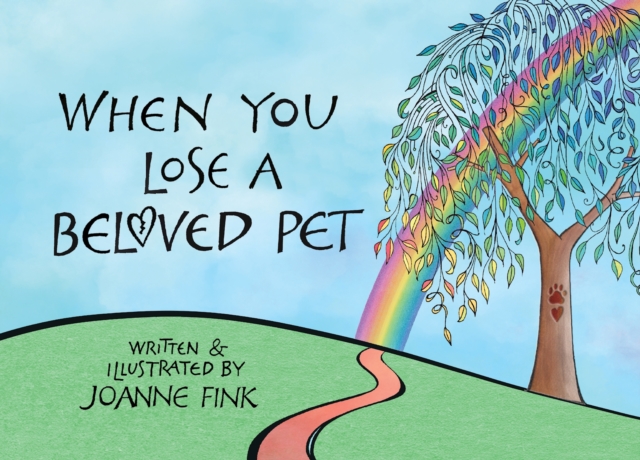 When You Lose a Beloved Pet - Joanne Fink