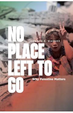 Coperta cărții 'No Place Left to Go - Donald E. Wagner'