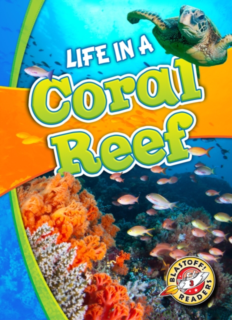 Life in a Coral Reef - Kari Schuetz