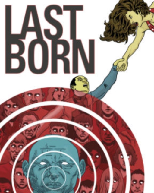 Last Born Volume 1 - Patrick Meaney