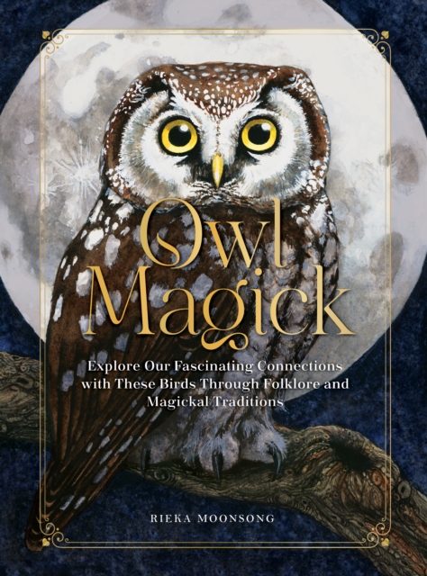 Owl Magick - Rieka Moonsong