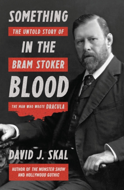 Something in the Blood - David J. Skal