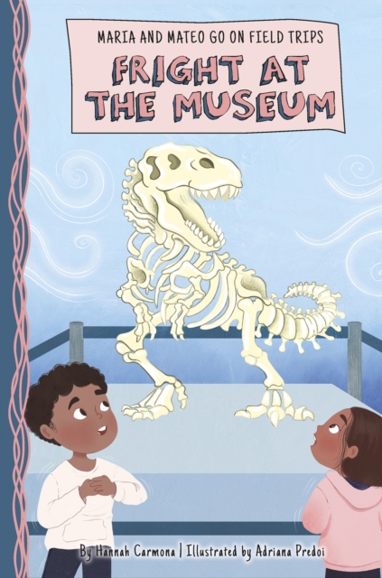 Fright at the Museum - Hannah Carmona