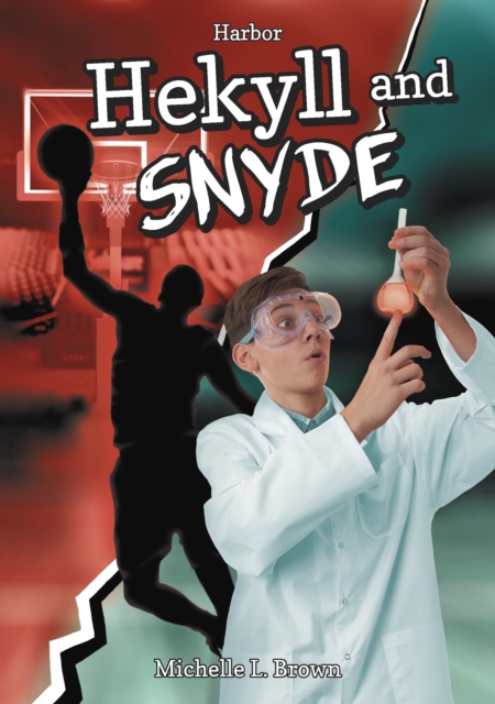 Hekyll and Snyde - Michelle L. Brown