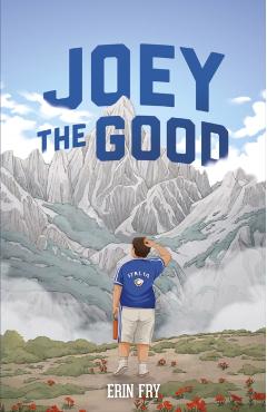 Poza produsului Joey the Good - Erin Fry