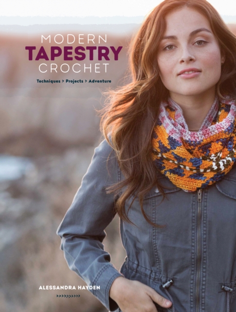 Modern Tapestry Crochet - Alessandra Hayden