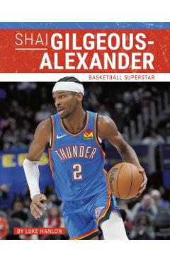 Poza produsului Shai Gilgeous-Alexander - Luke Hanlon