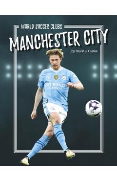 Poza produsului Manchester City - David J. Clarke