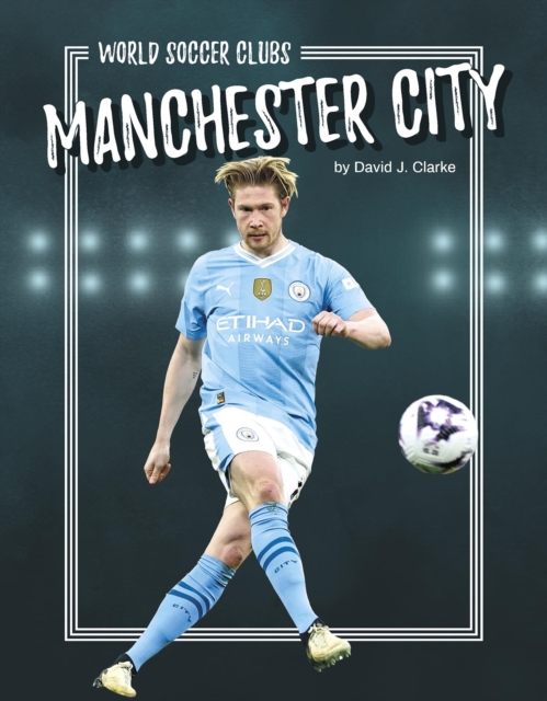 Manchester City - David J. Clarke