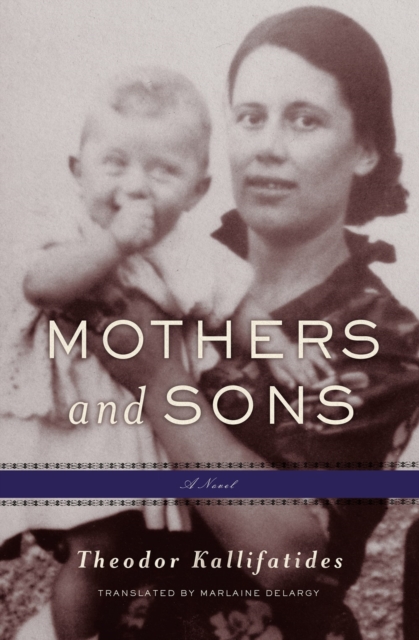 Mothers and Sons - Theodor|delargy Kallifatides