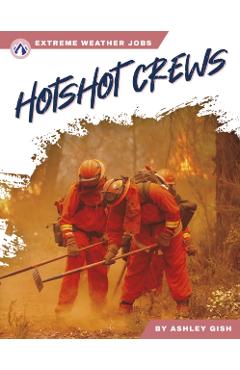 Coperta cărții 'Hotshot Crews - Ashley Gish'