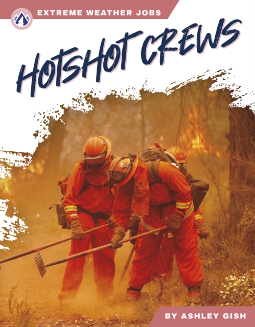 Hotshot Crews - Ashley Gish