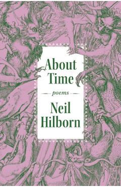 Poza produsului About Time - Neil Hilborn