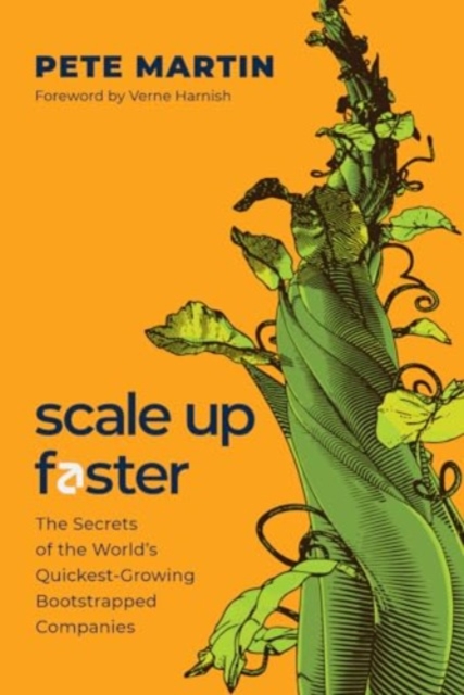 Scale Up Faster - Pete Martin