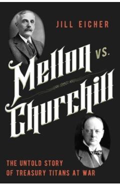 Poza produsului Mellon vs. Churchill - Jill Eicher