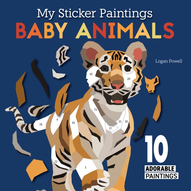 My Sticker Paintings: Baby Animals - Logan Powell