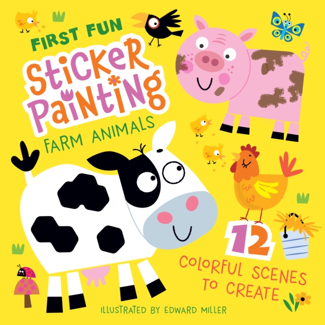 First Fun: Sticker Painting Farm Animals - Edward Miller