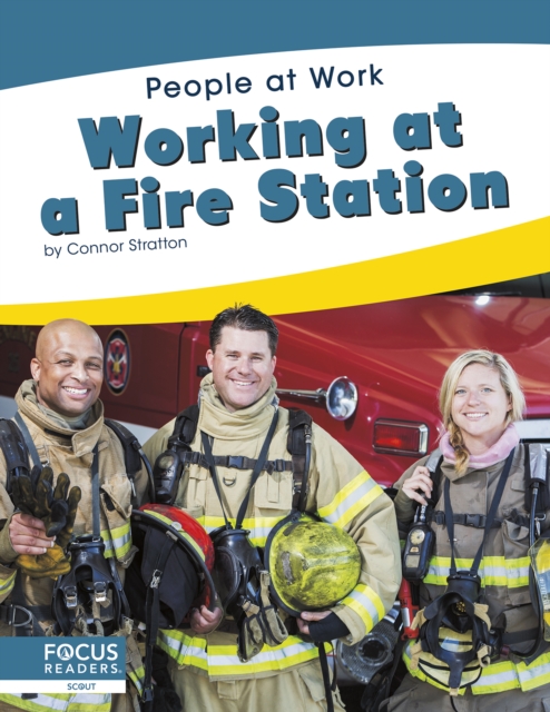 Working at a Fire Station - Connor Stratton