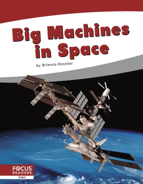 Big Machines in Space - Brienna Rossiter