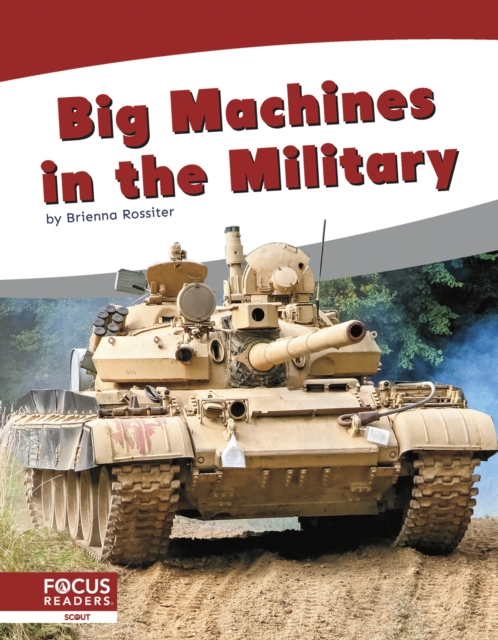 Big Machines in the Military - Brienna Rossiter