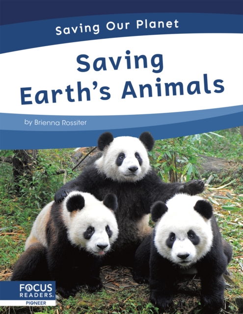 Saving Earth?s Animals - Brienna Rossiter