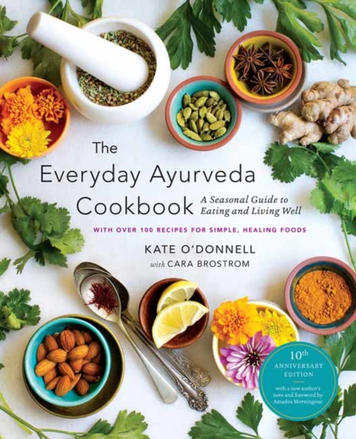 Everyday Ayurveda Cookbook - Kate|brostrom O'donnell