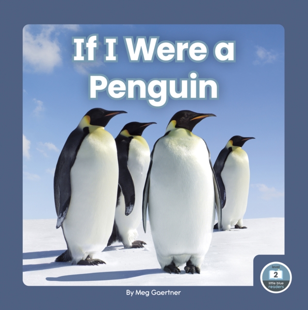 If I Were a Penguin - Meg Gaertner