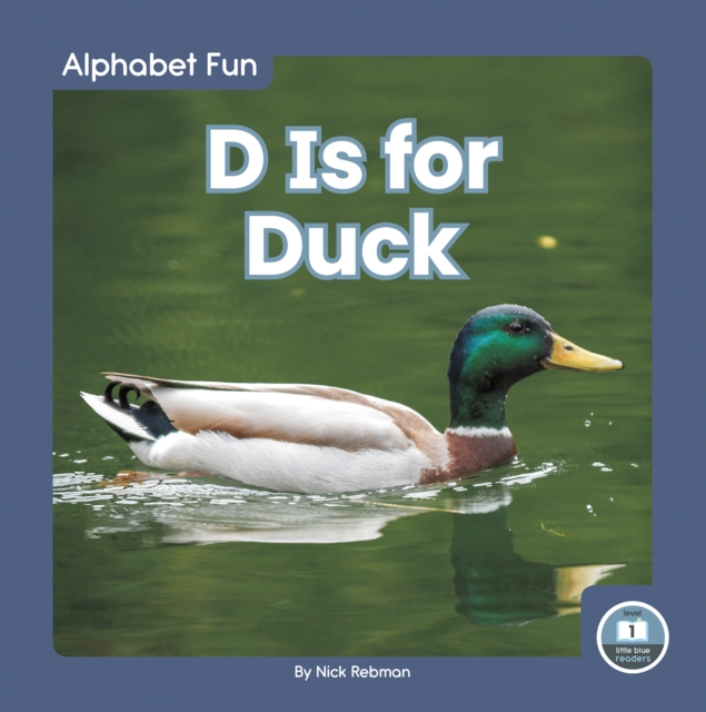 Coperta cărții 'D Is for Duck - Nick Rebman'