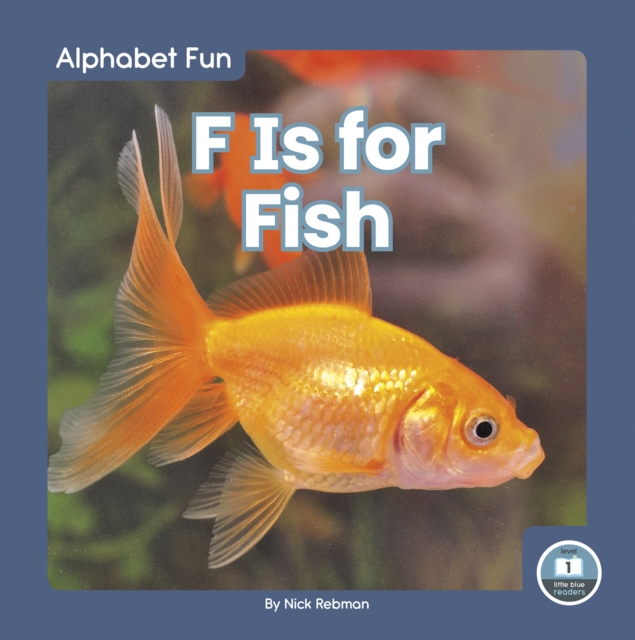 Coperta cărții 'F Is for Fish - Nick Rebman'