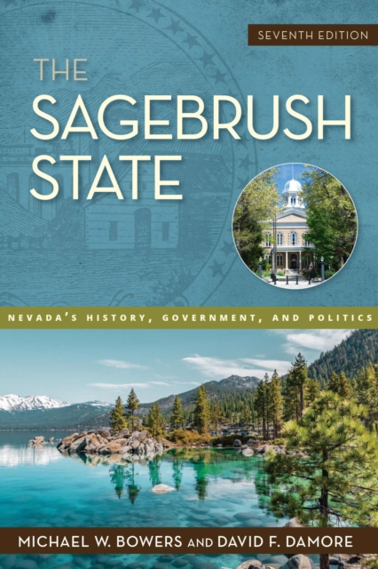 Sagebrush State, 7th Edition - Michael W|damore Bowers