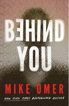 Coperta cărții 'Behind You - Mike Omer'