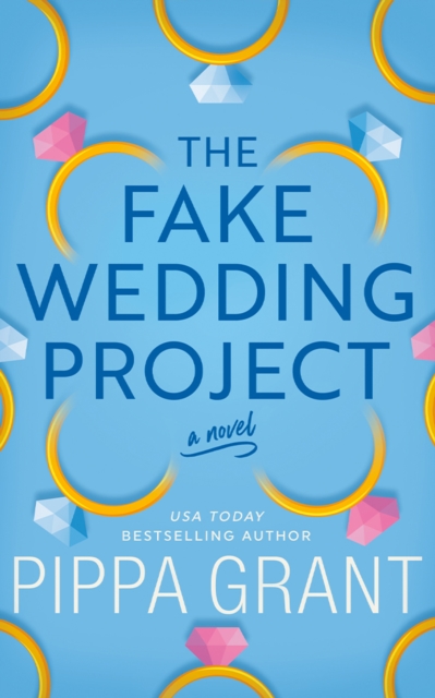 Fake Wedding Project - Pippa Grant