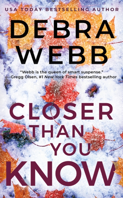 Closer Than You Know - Debra Webb